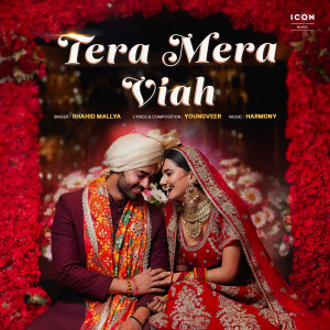 Album Tera Mera Viah from Shahid Mallya