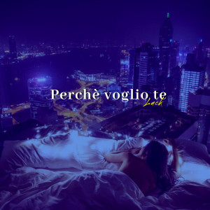 Album Perchè Voglio Te from Luck