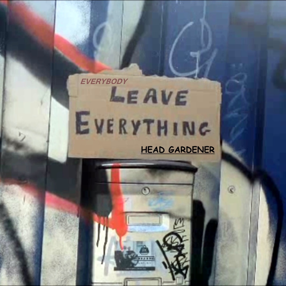Everybody Leave Everything