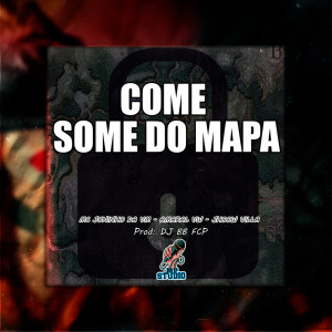 收聽Mp Studio的Come e some do mapa (Explicit)歌詞歌曲