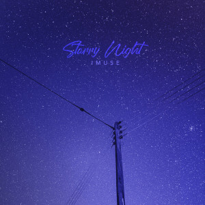收聽Imuse的Starry Night歌詞歌曲