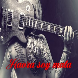 Haora Soy Mala dari Various
