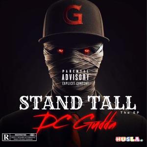 收聽Dc Gudda的Stand Tall (feat. Wooden Souljah) (Explicit)歌詞歌曲