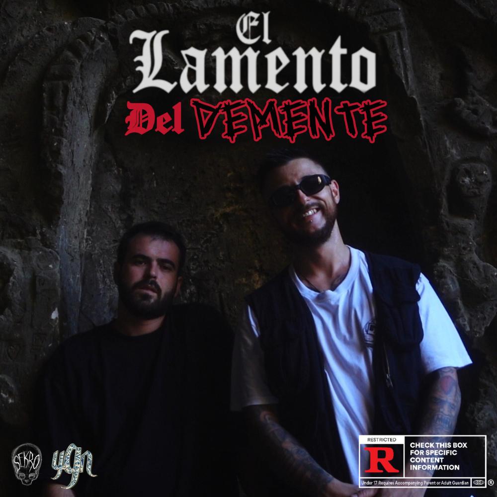 El Lamento del Demente (Explicit)