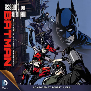 收聽Robert J. Kral的Batman: Assault On Arkham (End Credits)歌詞歌曲