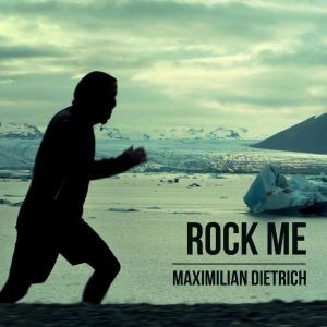 Maximilian Dietrich的专辑Rock me