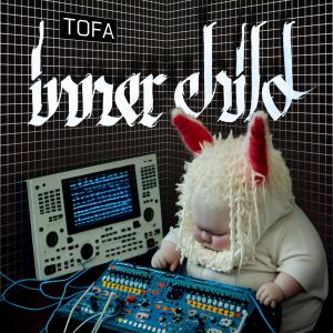 TOFA的專輯Inner Child