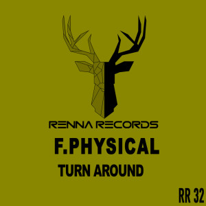 F.Physical的专辑Turn Around (Original Mix)