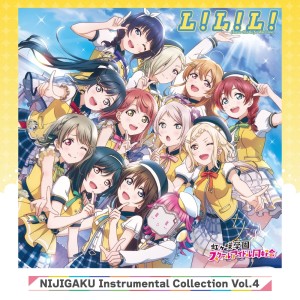 Nijigasaki High School Idol Club的專輯NIJIGAKU Instrumental Collection Vol.4: L! L! L! (Love the Life We Live)