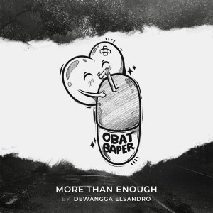 Album ObatBaper More Than Enough oleh Dewangga Elsandro