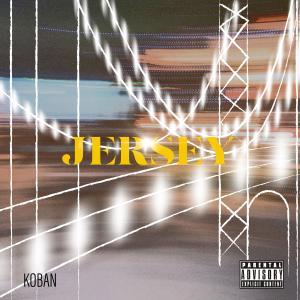 ดาวน์โหลดและฟังเพลง Jersey (Explicit) พร้อมเนื้อเพลงจาก Koban