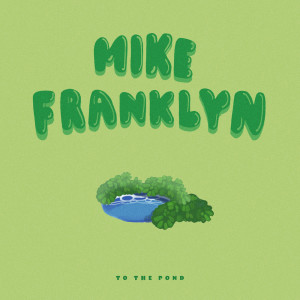 收聽Mike Franklyn的Tree House Story歌詞歌曲