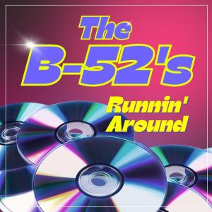 The B52's的專輯Runnin' Around