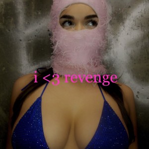 อัลบัม I <3 Revenge (Explicit) ศิลปิน Sloane