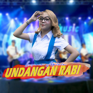 Dengarkan Undangan Rabi lagu dari Lusiana Malala dengan lirik