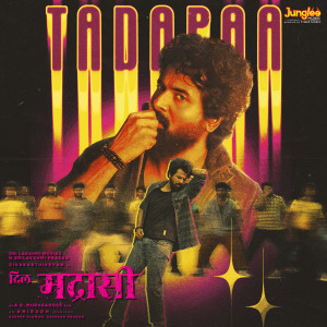 อัลบัม Tadapaa (From "Dil Madharaasi") ศิลปิน Anirudh Ravichander