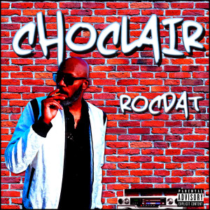 Album RocDat (Explicit) oleh Choclair
