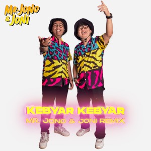 Album Kebyar Kebyar (Remix) oleh Mr Jono & Joni
