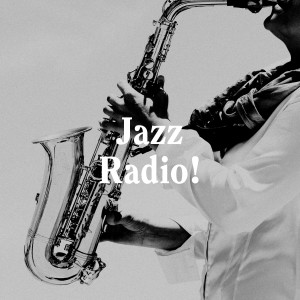 Album Jazz Radio! oleh Smooth Jazz Healers