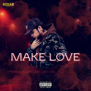 Listen to Make Love (Explicit) song with lyrics from Steven Peregrina