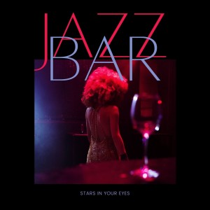 Album Stars in Your Eyes from Jazz Bar