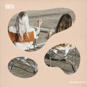 Dengarkan Celebrate It lagu dari I Am ORFA dengan lirik