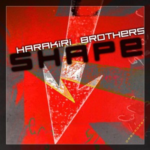 收聽Harakiri Brothers的Shape (Assuc Remix)歌詞歌曲