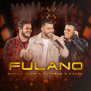 Fulano (Ao Vivo) dari Murilo Huff