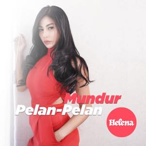 Dengarkan Mundur Pelan Pelan lagu dari Helena dengan lirik