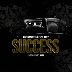 Dengarkan Success lagu dari Ericomsongs dengan lirik