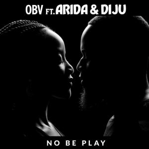 OBV的專輯No be play (feat. Arida & DIJU)