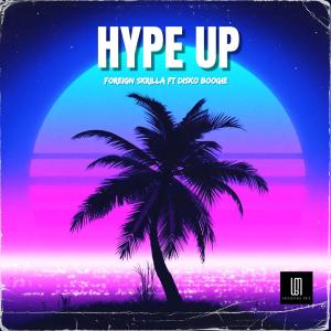 收聽Foreign Skrilla的HYPE UP (feat. Disko Boogie)歌詞歌曲
