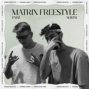 Listen to Matrix Freestyle (Explicit) song with lyrics from North