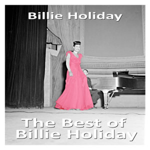 收聽Billie Holiday的All Of Me歌詞歌曲