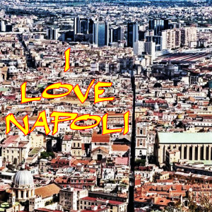 I LOVE NAPOLI dari Varius Artist