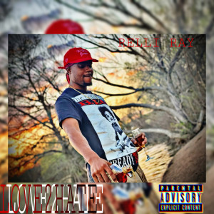Album Love 2 Hate (Explicit) from Relli Ray