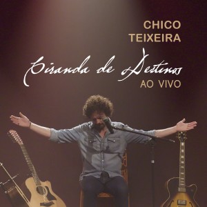 ดาวน์โหลดและฟังเพลง Três Nascentes (Ao Vivo) พร้อมเนื้อเพลงจาก Chico Teixeira