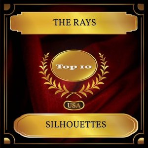 Dengarkan lagu Silhouettes nyanyian The Rays dengan lirik