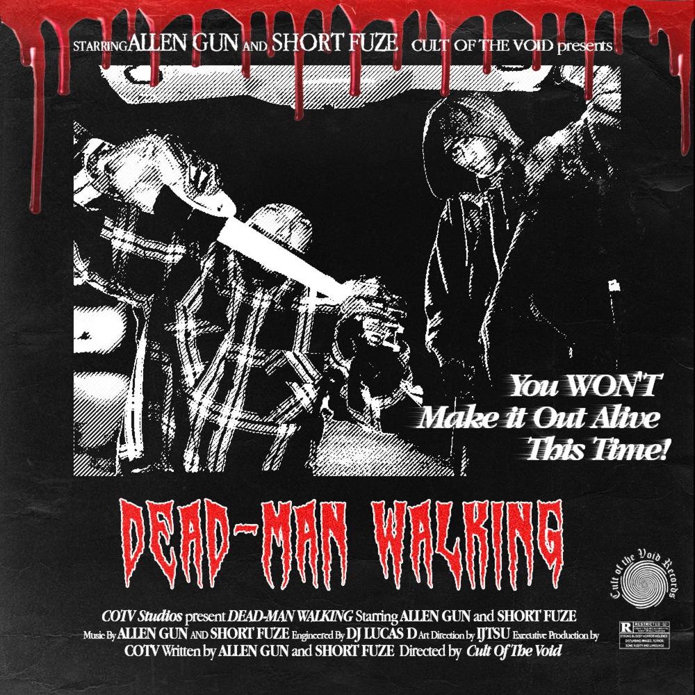 DEAD MAN WALKING (feat. SHORT FUZE) (Explicit)