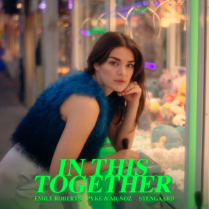 收聽Emily Roberts的In This Together歌詞歌曲