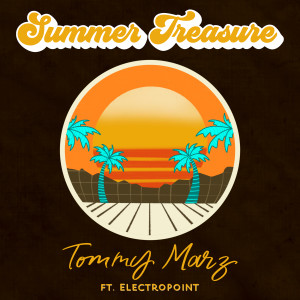 收听Tommy Marz的Summer Treasure歌词歌曲