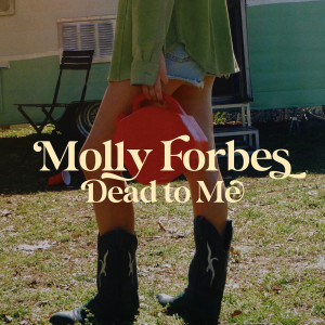 Album Dead to Me from Molly Forbes