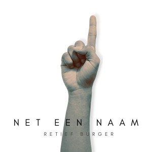 Retief Burger的專輯Net Een Naam