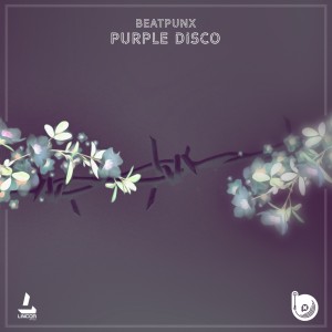 ดาวน์โหลดและฟังเพลง Purple Disco พร้อมเนื้อเพลงจาก Beatpunx