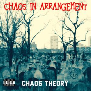 Chaos Theory的專輯Chaos In Arrangement (Explicit)