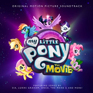 My Little Pony的专辑My Little Pony: The Movie (Original Motion Picture Soundtrack)
