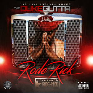 อัลบัม Rode Rick (Explicit) ศิลปิน THE DUKE GUTTA