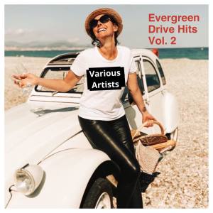 Album Evergreen Drive Hits, Vol. 2 (Explicit) from Various Artists