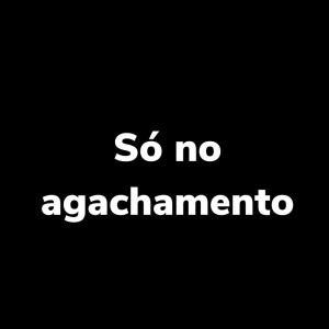 Só no Agachamento (Explicit)