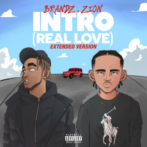 收聽Brandz的Intro (Real Love) (Extended Version) (Extended Version|Explicit)歌詞歌曲